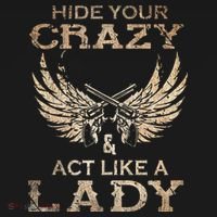 Retro Country Music Art Hide Your Crazy And Act Like A Lady T-Shirt thumb 7