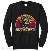 Rage Consumes Me Funny Cat Humor Joke Tall Sweatshirt thumb 0