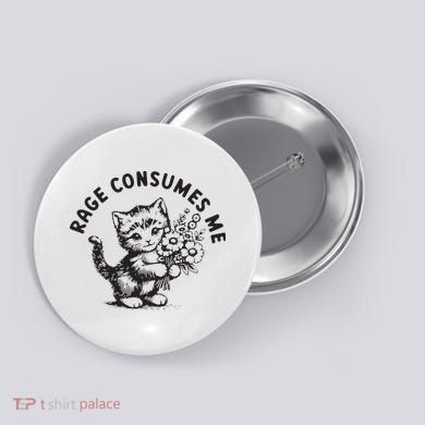 Rage Consumes Me Weirdcore Funny Hilarious Kitten Meme Button