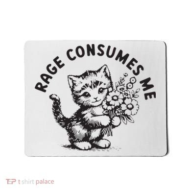 Rage Consumes Me Weirdcore Funny Hilarious Kitten Meme Mousepad