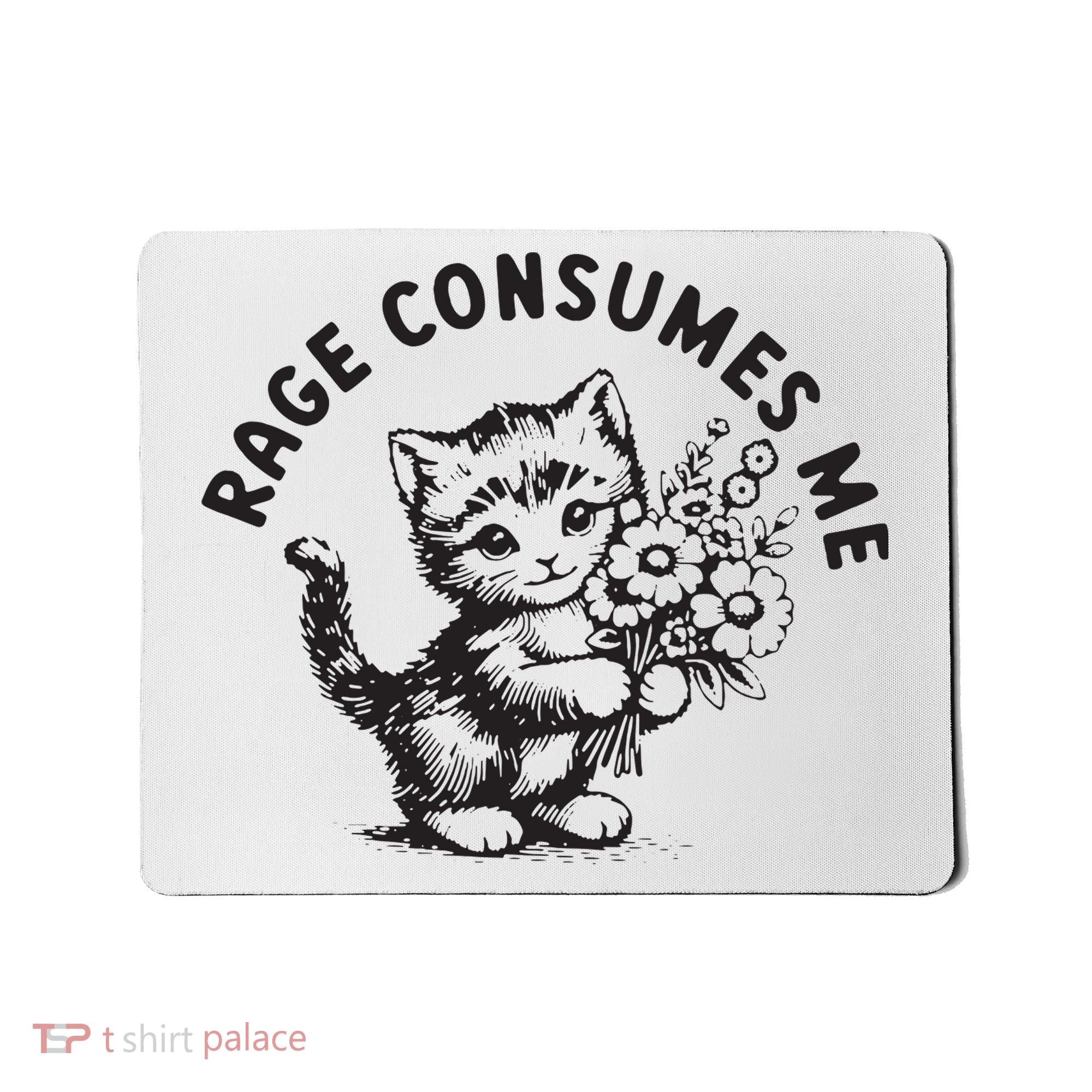 Rage Consumes Me Weirdcore Funny Hilarious Kitten Meme Mousepad
