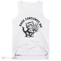 Rage Consumes Me Weirdcore Funny Hilarious Kitten Meme Tank Top thumb 0