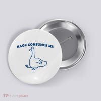 Rage Consumes Me Silly Goose – Funny Angry Goose Meme Button thumb 0