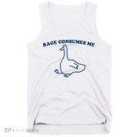 Rage Consumes Me Silly Goose – Funny Angry Goose Meme Tank Top thumb 0