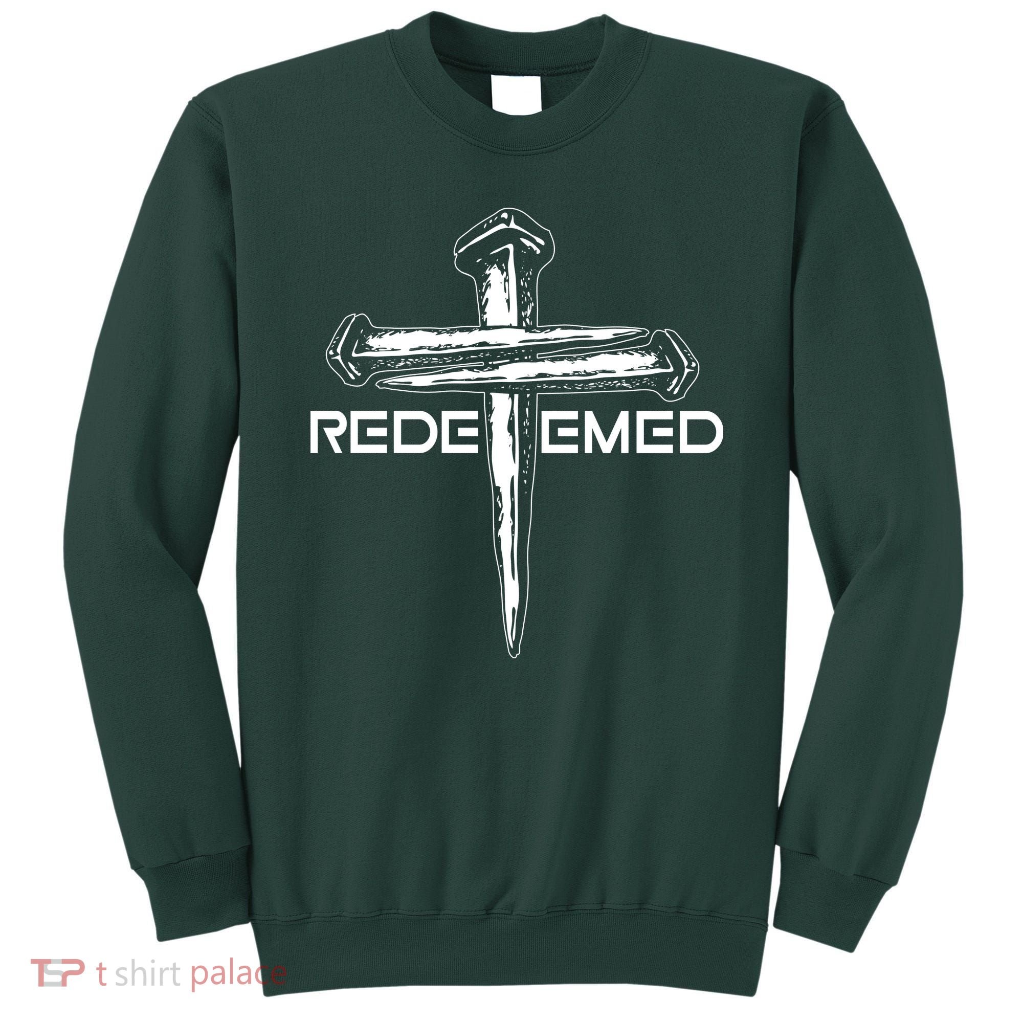 Redeemed Crucifixion Nails Sweatshirt