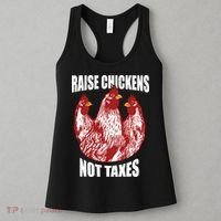 Raise Chickens Not Taxes Ranch Homestead Farming Libertarian Women's Tank Top thumb 3