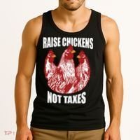Raise Chickens Not Taxes Ranch Homestead Farming Libertarian Tank Top thumb 3