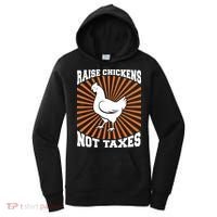 Raise Chickens Not Taxes Ranch Homestead Farming Libertarian Women's Hoodie thumb 0