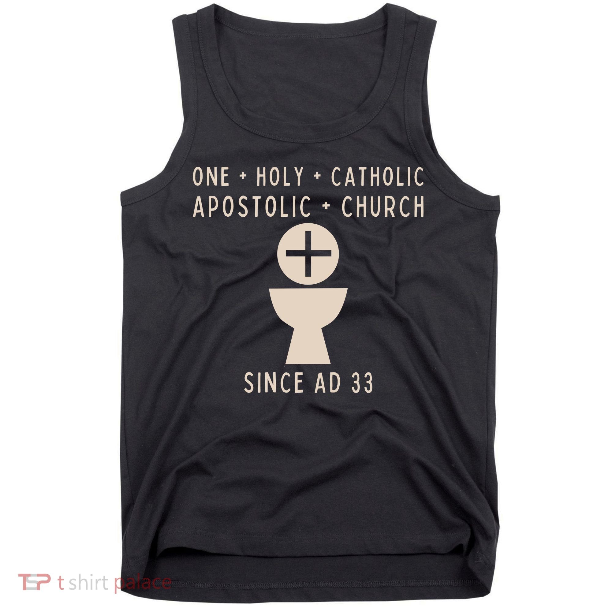 Roman Catholic One Holy Catholic Apostolic Church Tank Top