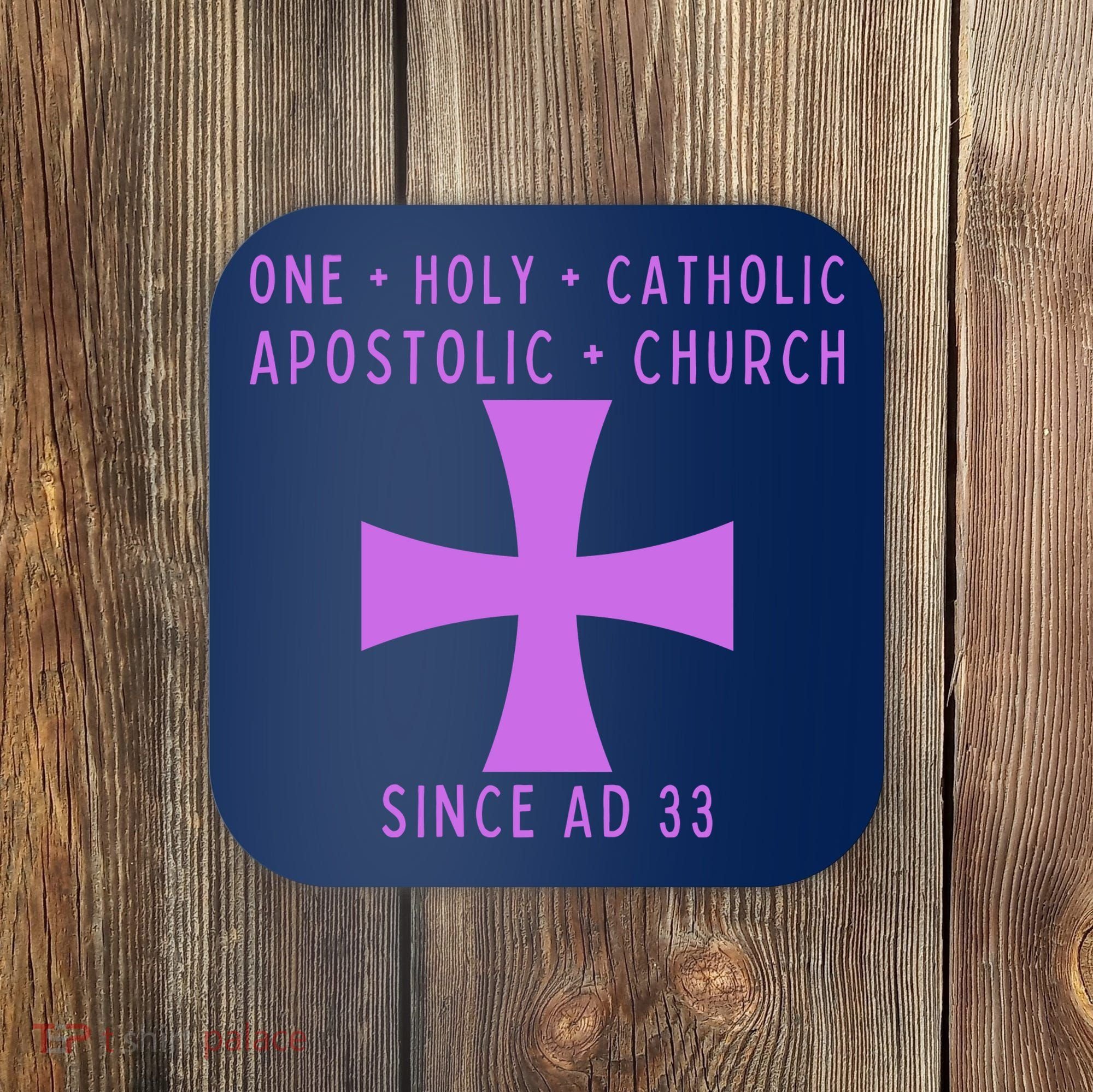 Roman Catholic One Holy Catholic Apostolic Church Coaster