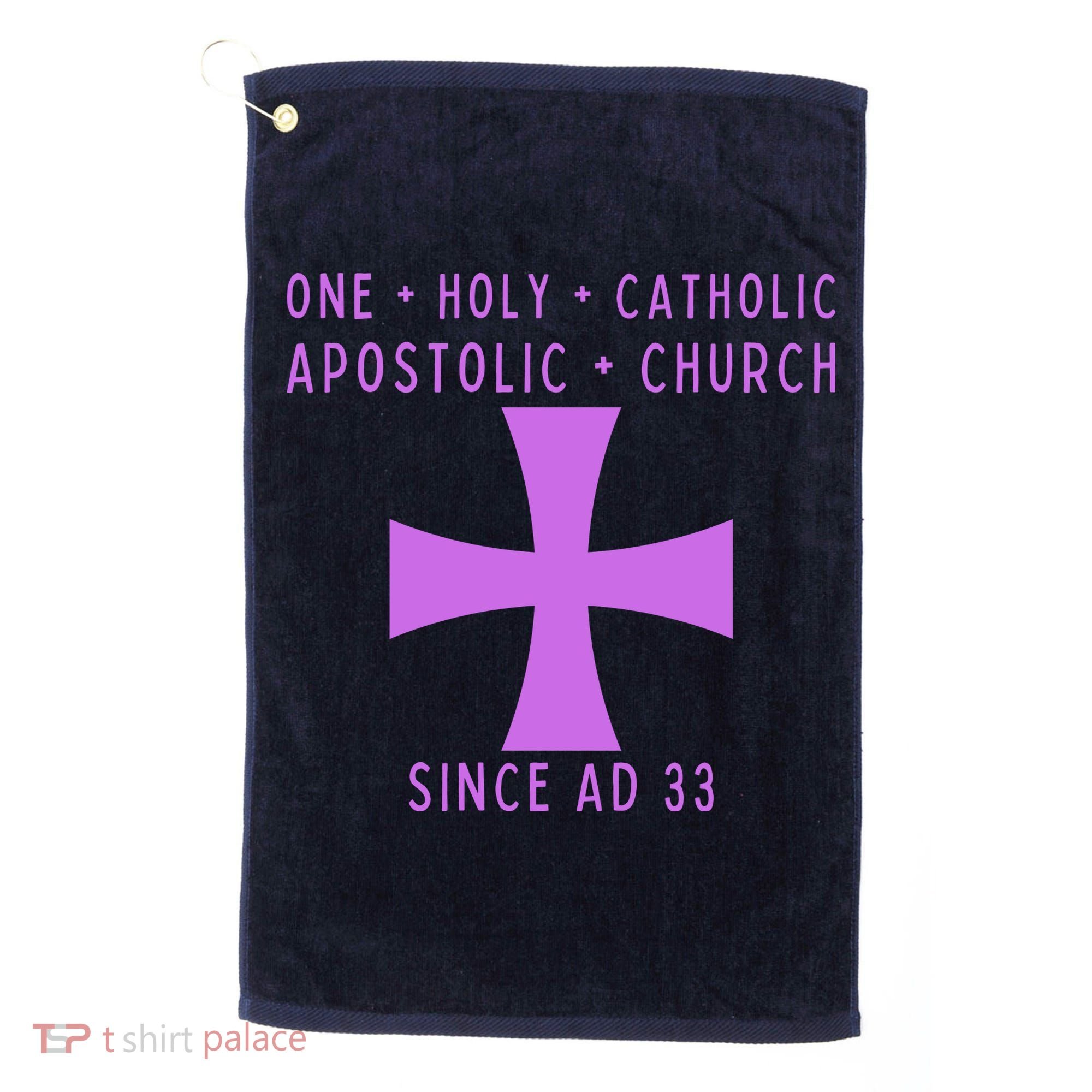 Roman Catholic One Holy Catholic Apostolic Church Golf Towel