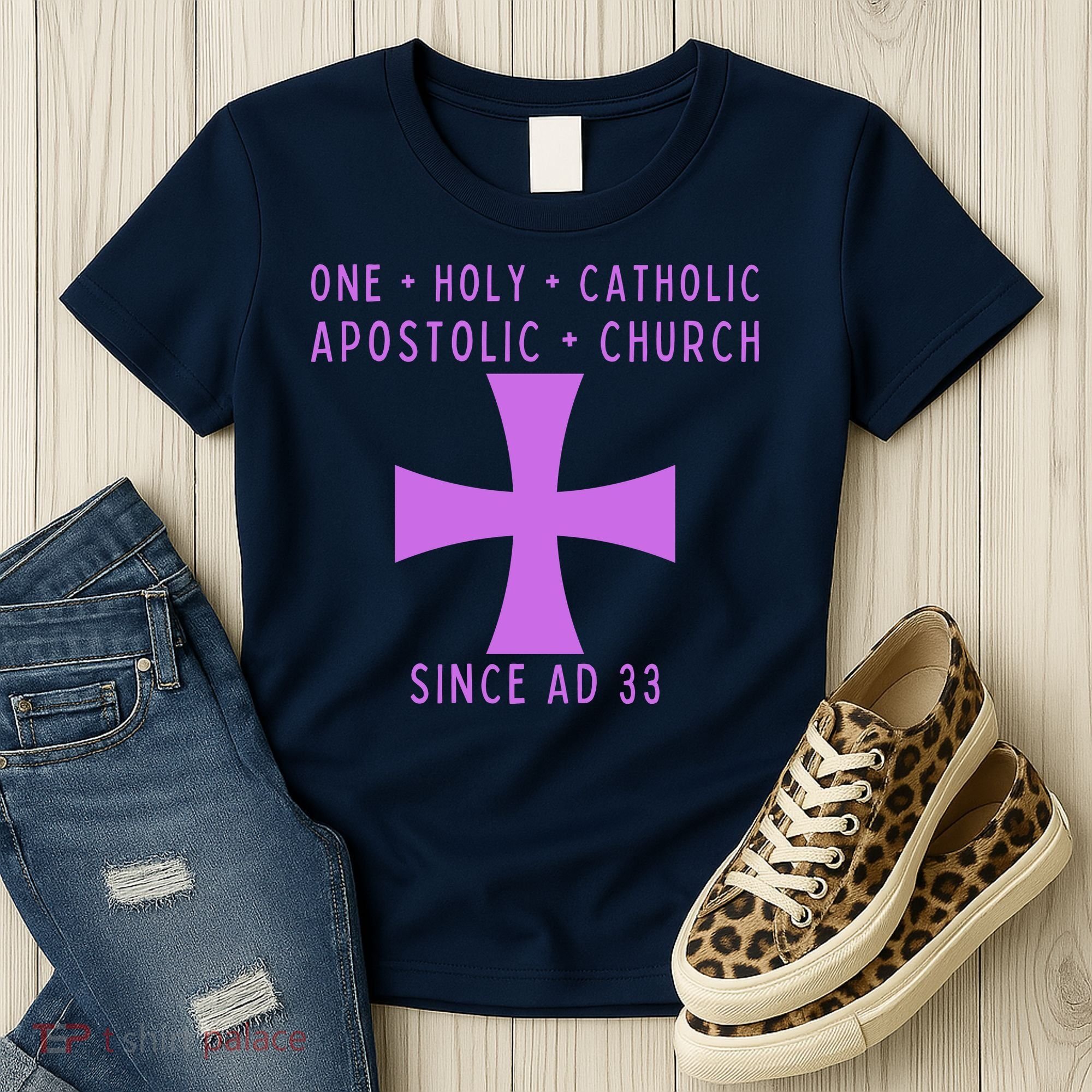Roman Catholic One Holy Catholic Apostolic Church Women's T-Shirt