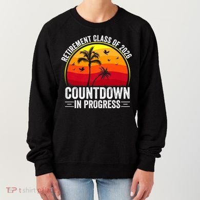 Retirement Class Of 2026 Countdown In Progress Teacher Women's Sweatshirt