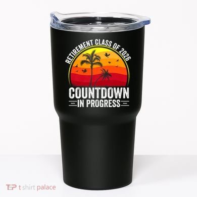 Retirement Class Of 2026 Countdown In Progress Teacher Tumbler