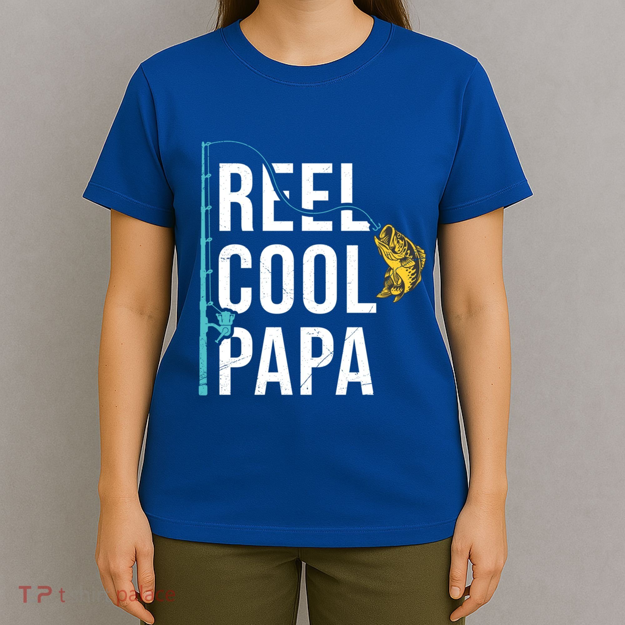 Reel Cool Papa Fishing Gift Funny FatherS Day Gift T-Shirt