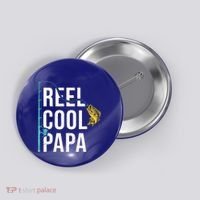 Reel Cool Papa Fishing Gift Funny FatherS Day Gift Button thumb 0