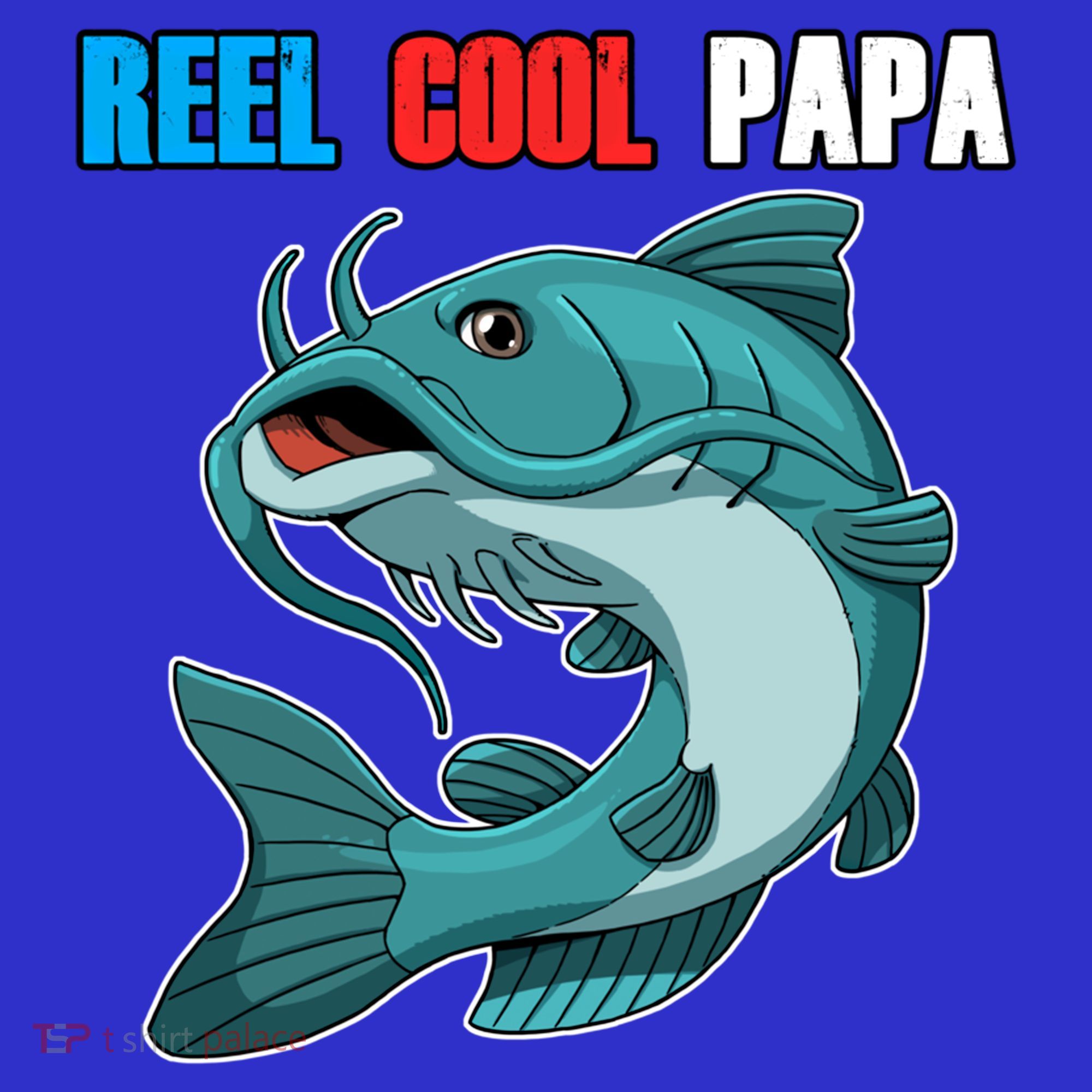 Reel Cool Papa Funny Gift Grandpa Fathers Day Fishing Gift Great Gift T-Shirt