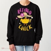 Retired Chick Pension Vacation Pensioner Retirement Chicken Gift Women's Sweatshirt thumb 0