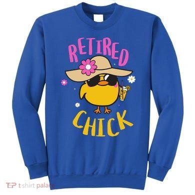 Retired Chick Pension Vacation Pensioner Retirement Chicken Gift Sweatshirt