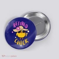 Retired Chick Pension Vacation Pensioner Retirement Chicken Gift Button thumb 0