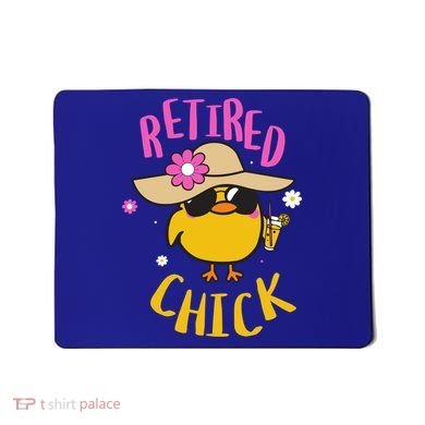 Retired Chick Pension Vacation Pensioner Retirement Chicken Gift Mousepad
