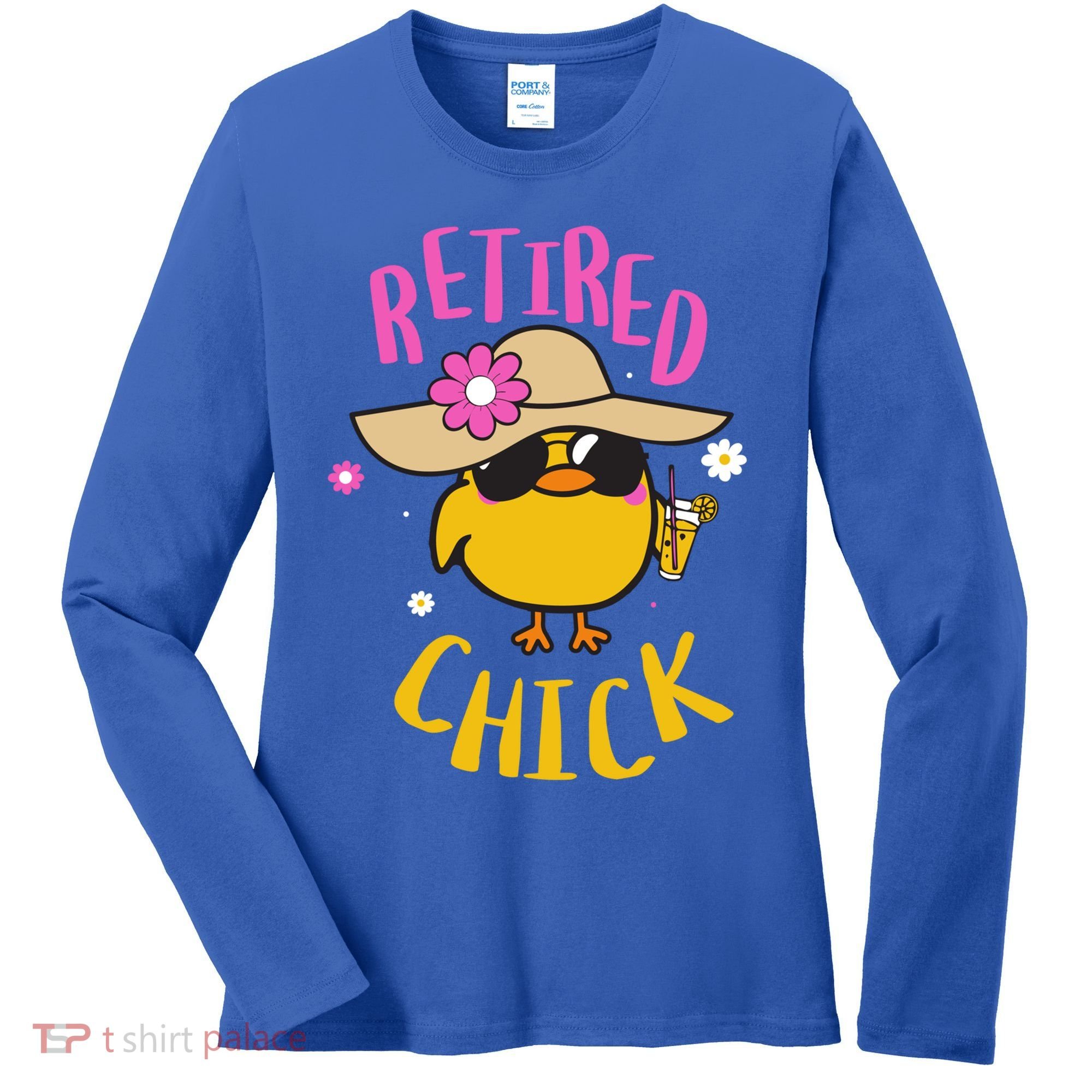 Retired Chick Pension Vacation Pensioner Retirement Chicken Gift Women's Long Sleeve Shirt