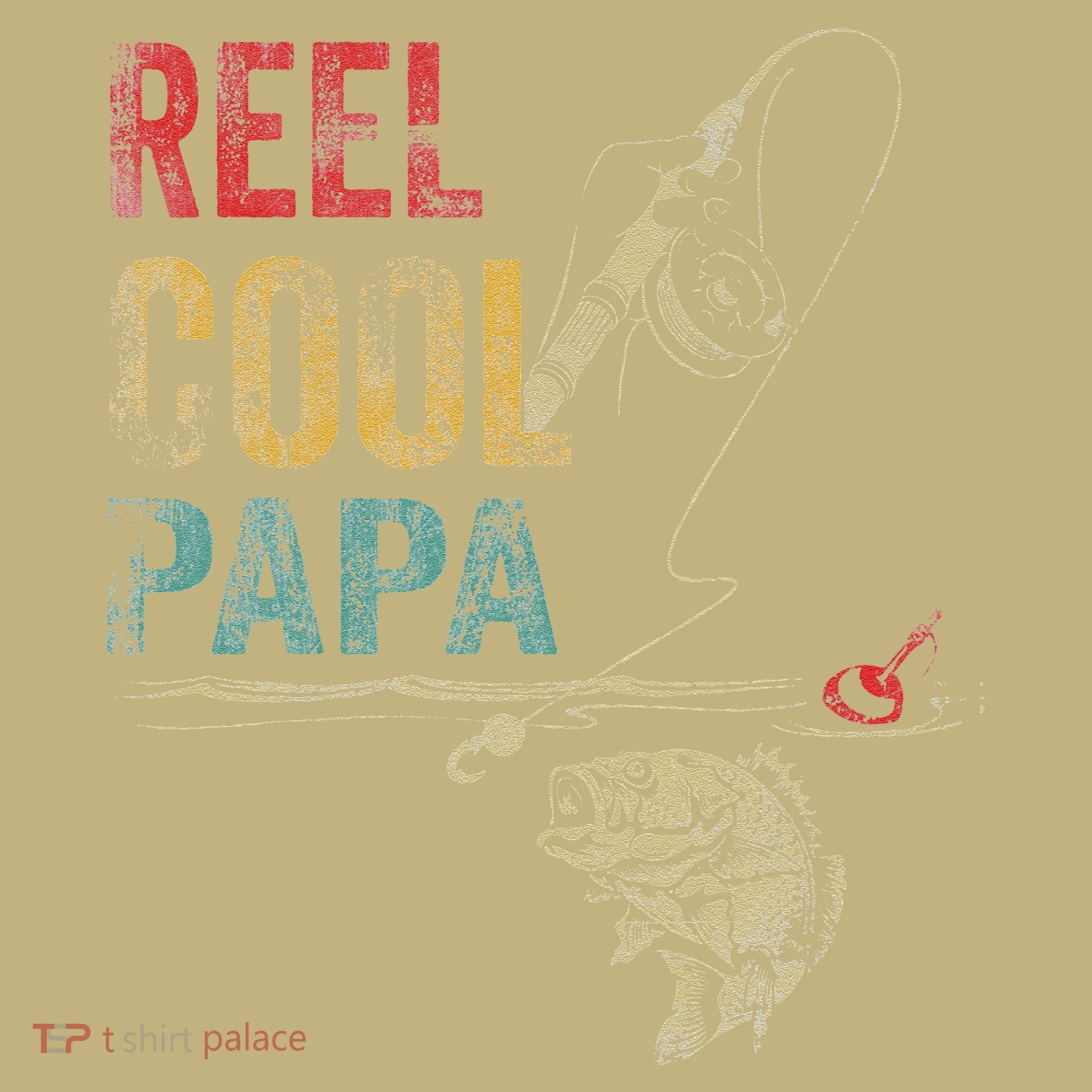 Reel Cool Papa Fish Fishing Fathers Day T-Shirt