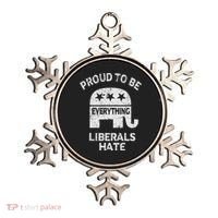 Republican Conservative Proud To Be Everything Liberals Hate Ornament thumb 0