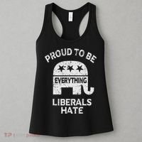 Republican Conservative Proud To Be Everything Liberals Hate Women's Tank Top thumb 3