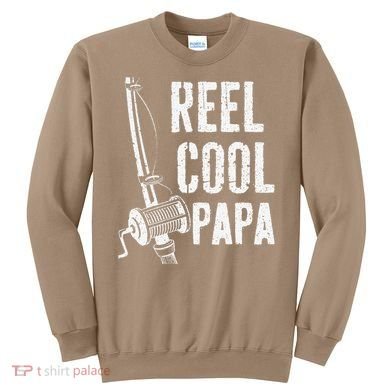 Reel Cool Papa Fishing Daddy Fathers Day Sweatshirt