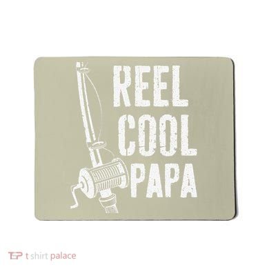 Reel Cool Papa Fishing Daddy Fathers Day Mousepad