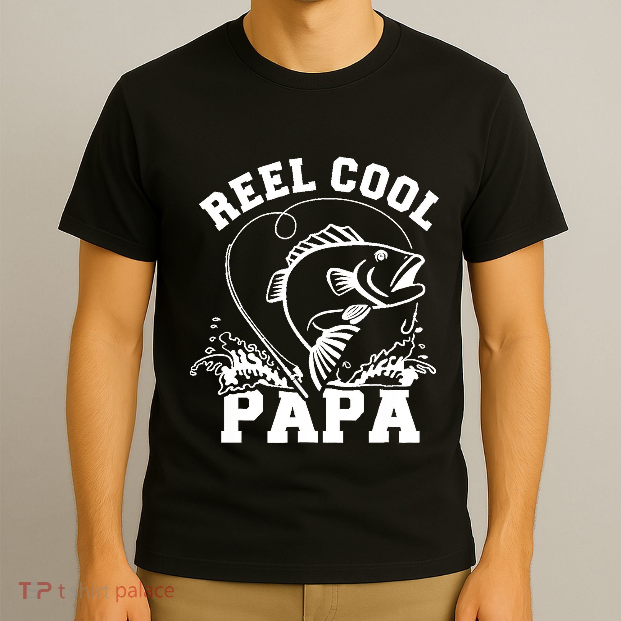 Reel cool Papa dad fishing T-Shirt