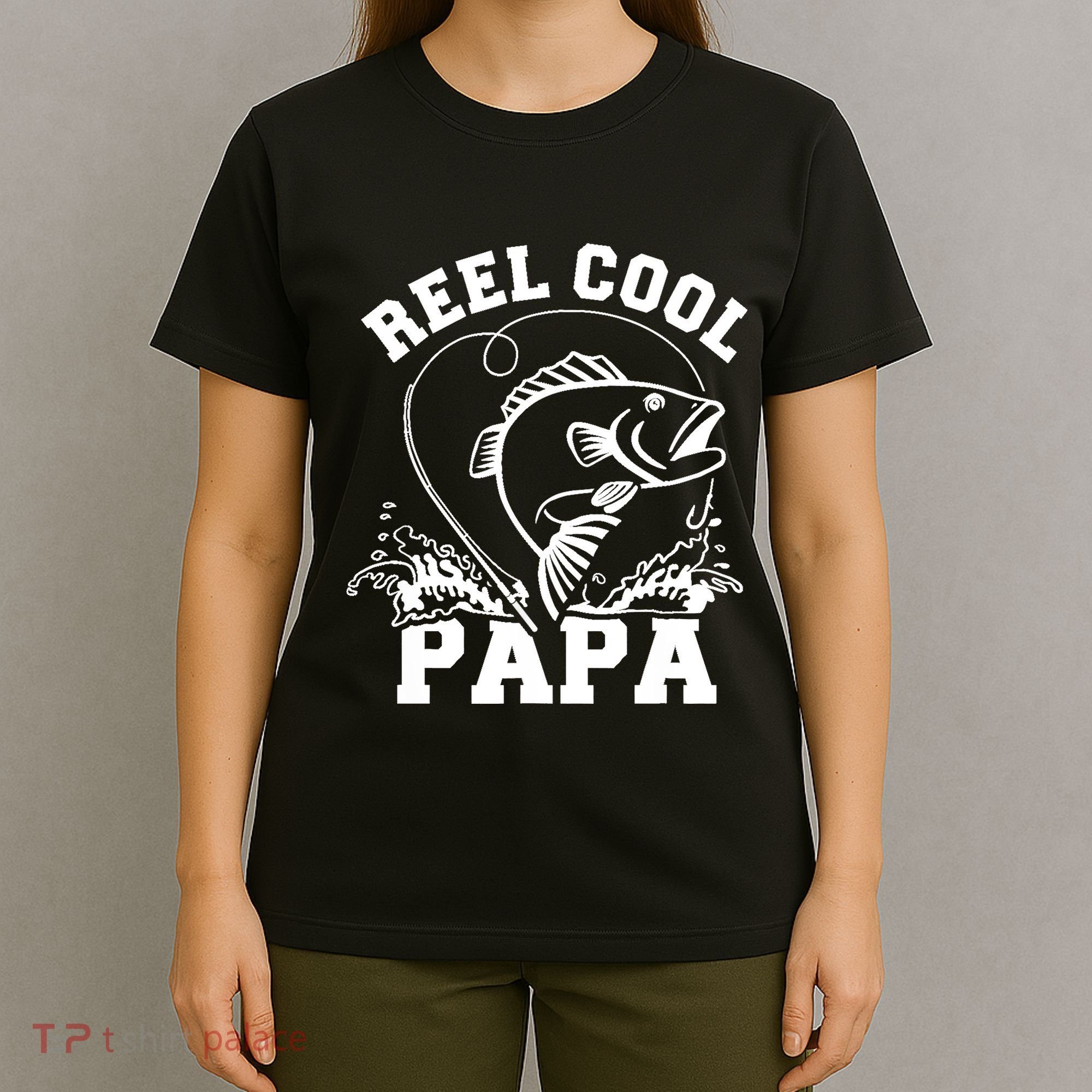 Reel cool Papa dad fishing T-Shirt