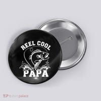 Reel cool Papa dad fishing Button thumb 0