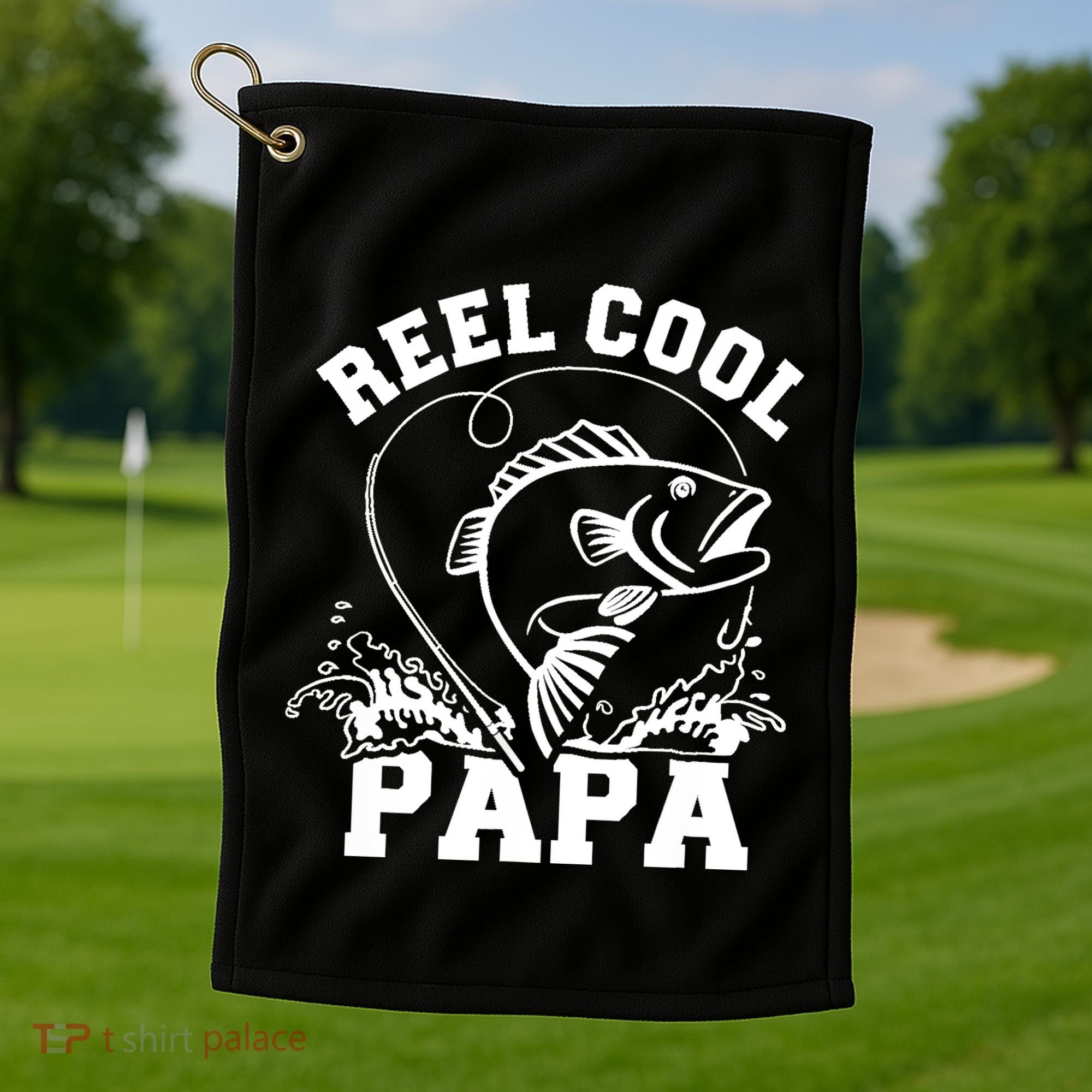 Reel cool Papa dad fishing Golf Towel