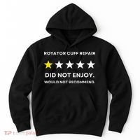 Rotator Cuff Repair Would Not Recommend Get Well Recovery Hoodie thumb 0