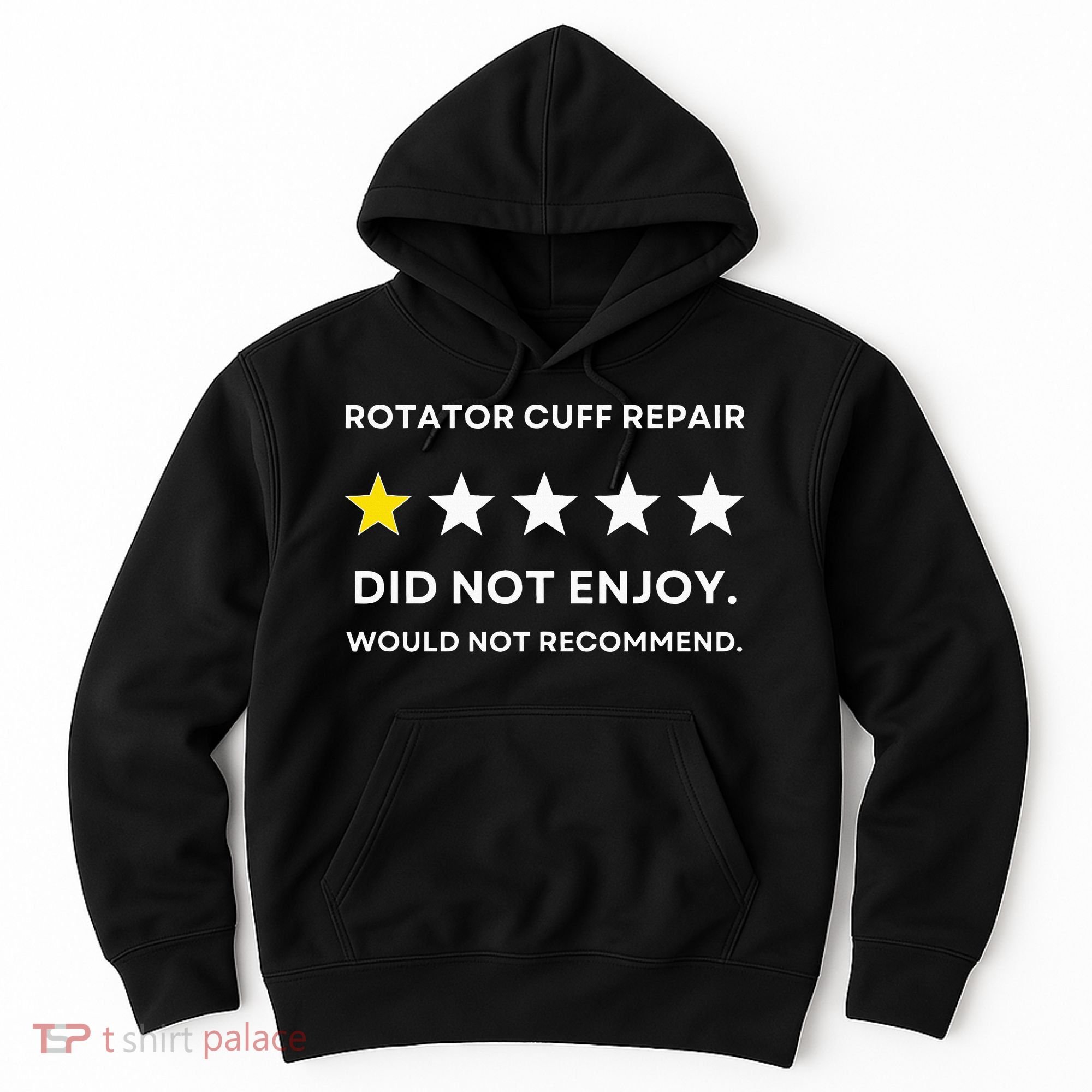 Rotator Cuff Repair Would Not Recommend Get Well Recovery Hoodie