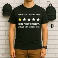 Rotator Cuff Repair Would Not Recommend Get Well Recovery T-Shirt thumb 6