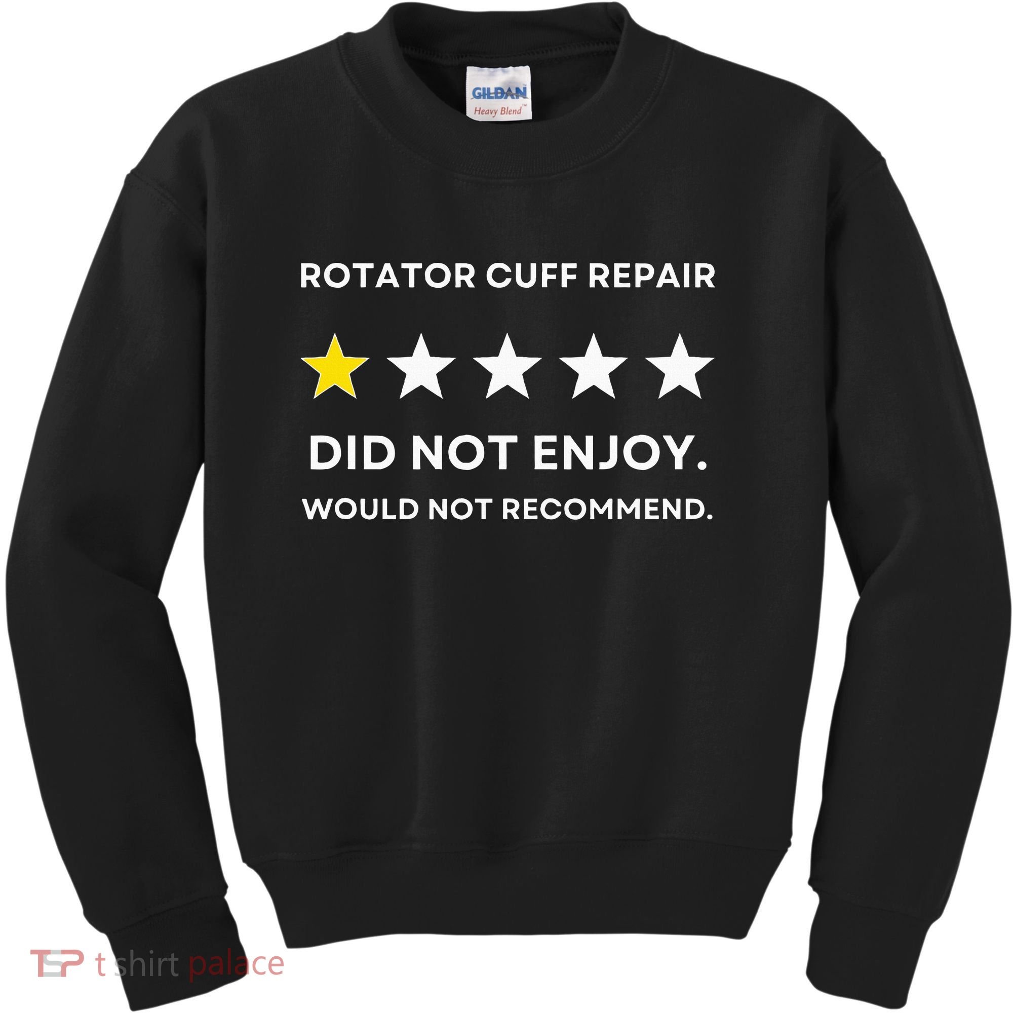 Rotator Cuff Repair Would Not Recommend Get Well Recovery Kids Sweatshirt