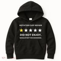 Rotator Cuff Repair Would Not Recommend Get Well Recovery Kids Hoodie thumb 0