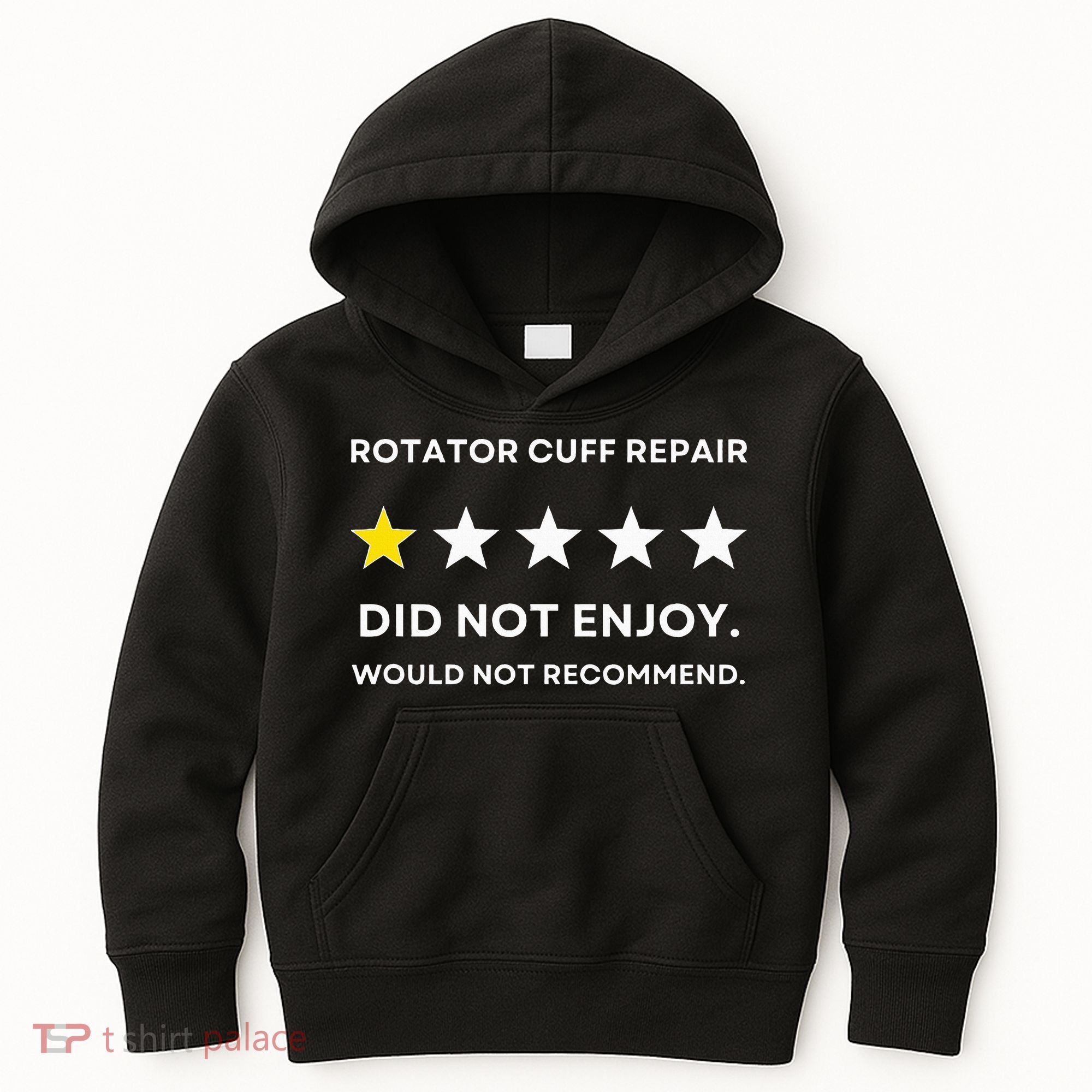 Rotator Cuff Repair Would Not Recommend Get Well Recovery Kids Hoodie