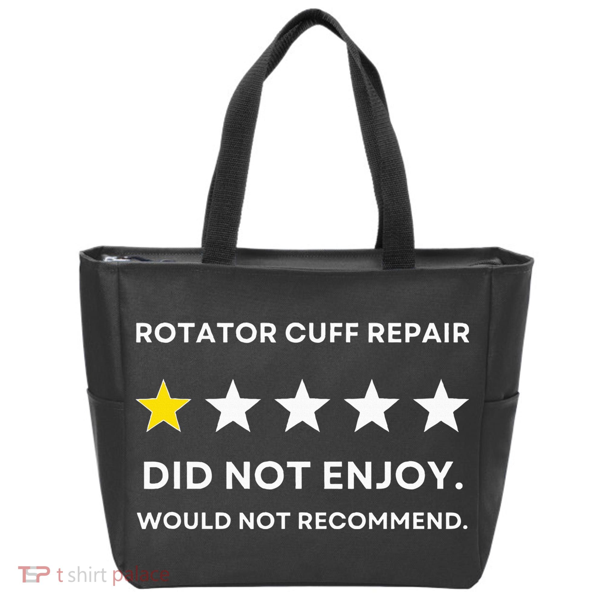 Rotator Cuff Repair Would Not Recommend Get Well Recovery Tote Bag
