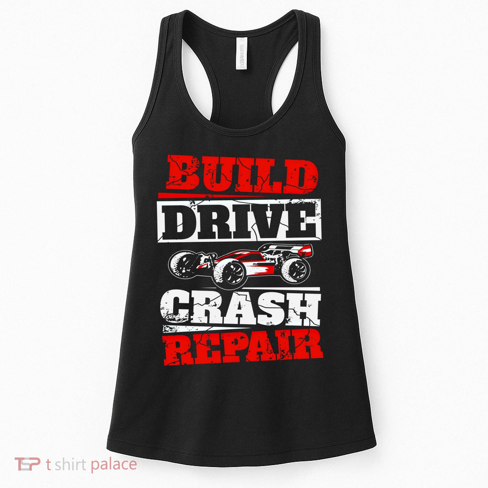 Rc Car Racing Build Drive Crash Repair Remote Control Buggy Gift Women's Tank Top