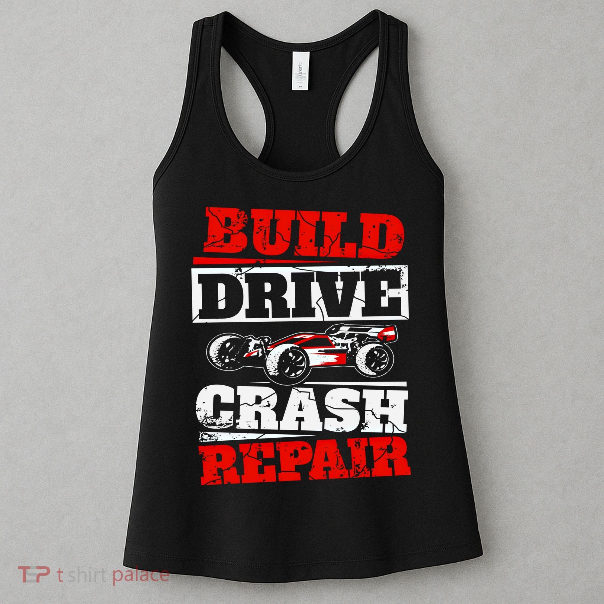 Rc Car Racing Build Drive Crash Repair Remote Control Buggy Gift Women's Tank Top