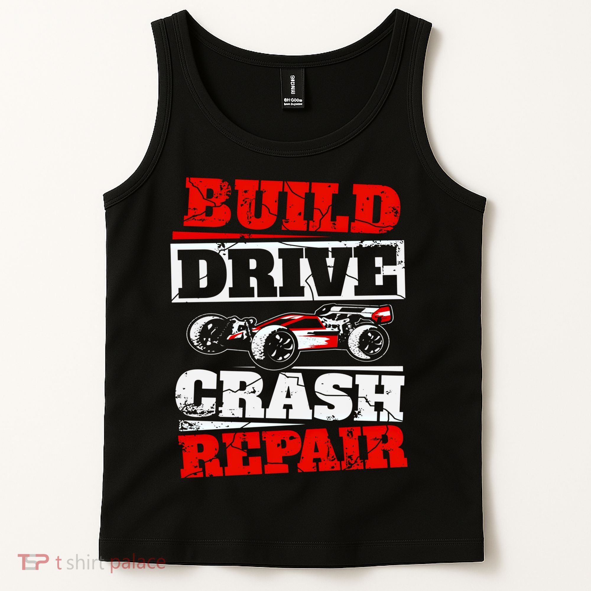 Rc Car Racing Build Drive Crash Repair Remote Control Buggy Gift Tank Top