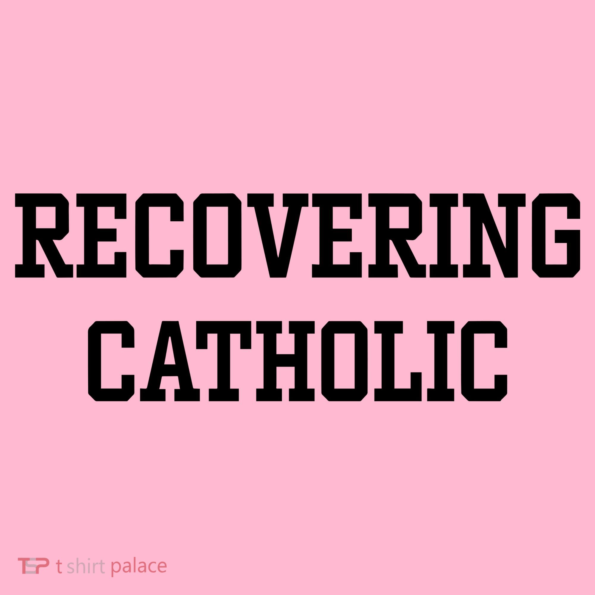 Recovering Catholic Coaster