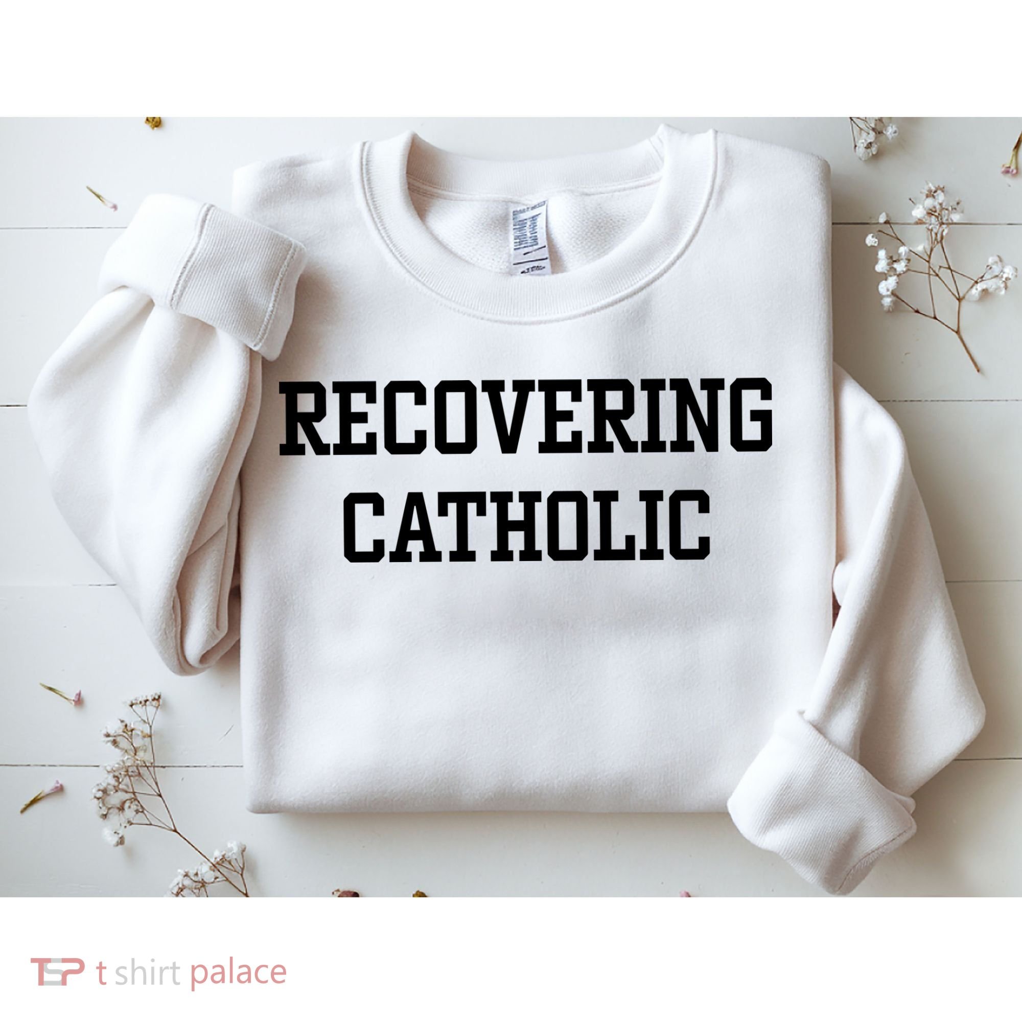 Recovering Catholic Sweatshirt