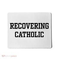 Recovering Catholic Mousepad thumb 0