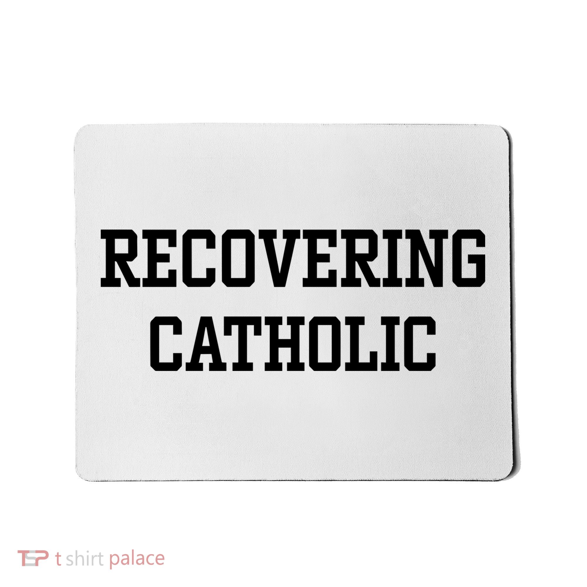 Recovering Catholic Mousepad