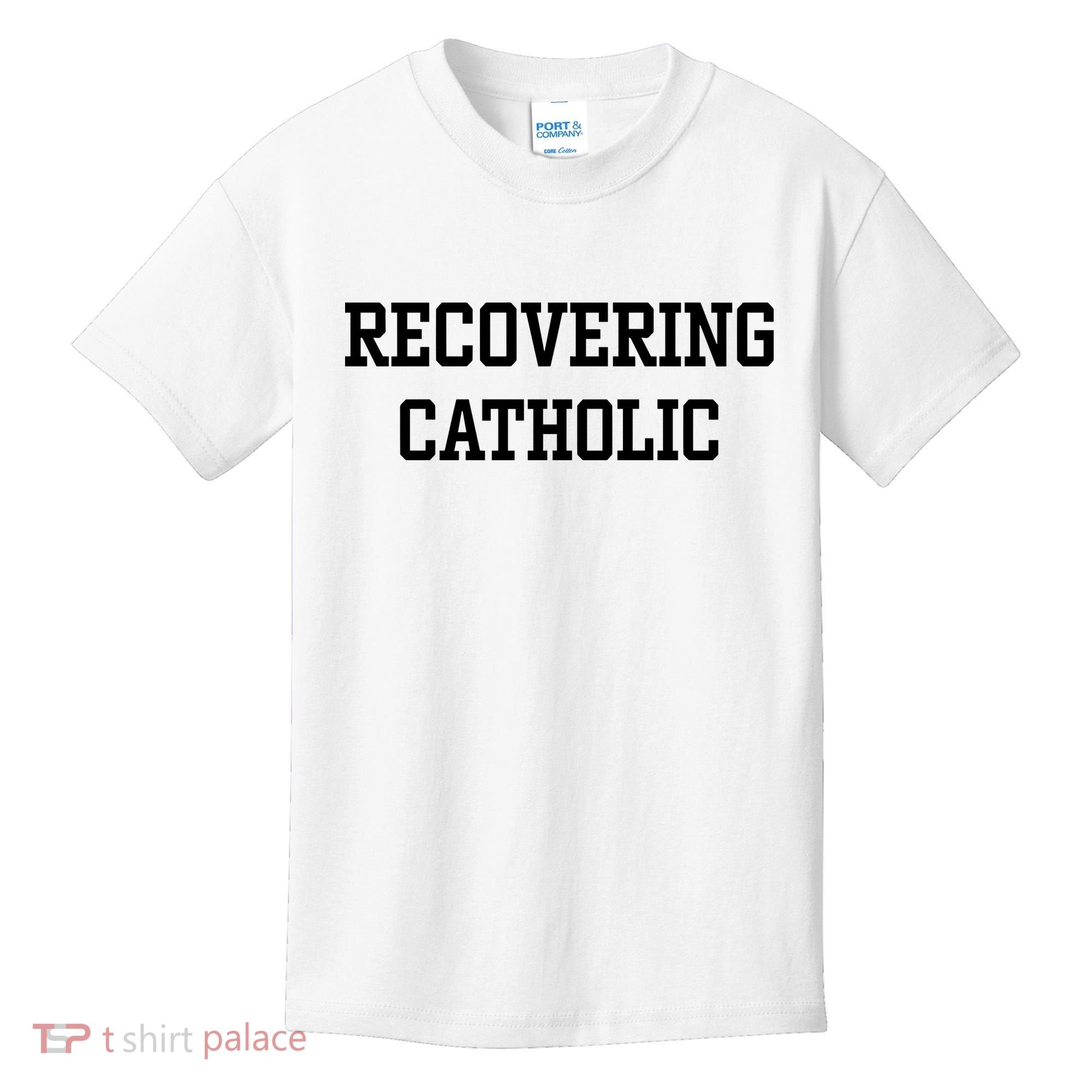 Recovering Catholic Kids T-Shirt